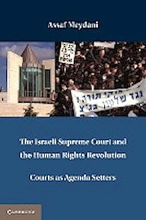 Bild des Verkufers fr The Israeli Supreme Court and the Human Rights Revolution : Courts as Agenda Setters zum Verkauf von AHA-BUCH GmbH