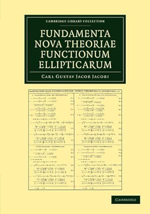 Bild des Verkufers fr Fundamenta nova theoriae functionum ellipticarum zum Verkauf von AHA-BUCH GmbH