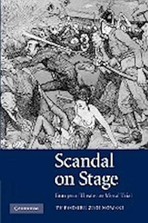 Immagine del venditore per Scandal on Stage : European Theater as Moral Trial. Theodore Ziolkowski venduto da AHA-BUCH GmbH