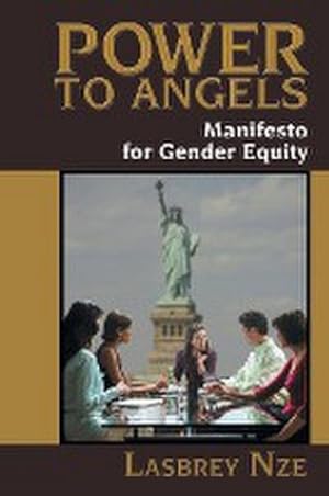Bild des Verkufers fr Power to Angels : Manifesto for Gender Equity zum Verkauf von AHA-BUCH GmbH