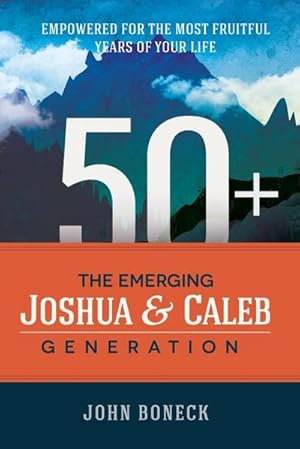 Seller image for 50+ : The Emerging Joshua and Caleb Generation for sale by AHA-BUCH GmbH