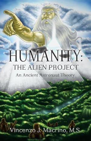 Immagine del venditore per Humanity : The Alien Project An Ancient Astronaut Theory venduto da AHA-BUCH GmbH