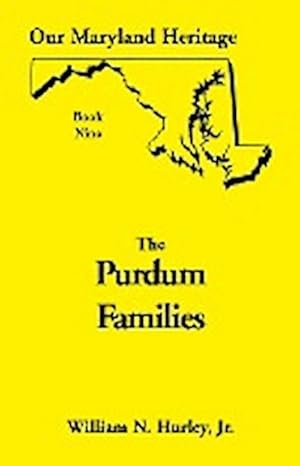 Bild des Verkufers fr Our Maryland Heritage, Book 9 : Purdum Families zum Verkauf von AHA-BUCH GmbH