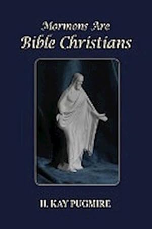Immagine del venditore per Mormons Are Bible Christians venduto da AHA-BUCH GmbH