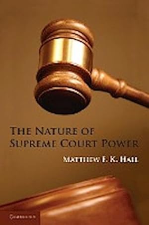 Immagine del venditore per The Nature of Supreme Court Power venduto da AHA-BUCH GmbH