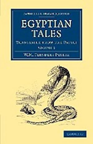 Bild des Verkufers fr Egyptian Tales : Volume 1: Translated from the Papyri zum Verkauf von AHA-BUCH GmbH