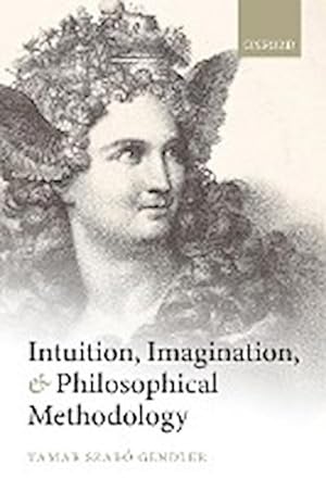 Immagine del venditore per Intuition, Imagination, and Philosophical Methodology venduto da AHA-BUCH GmbH
