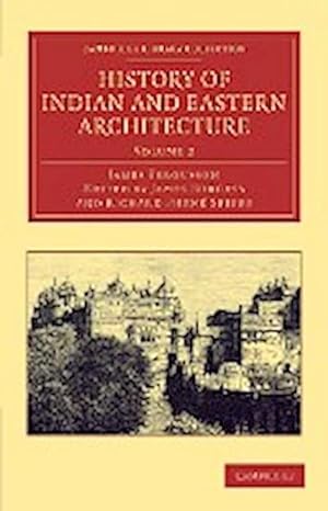 Bild des Verkufers fr History of Indian and Eastern Architecture : Volume 2 zum Verkauf von AHA-BUCH GmbH