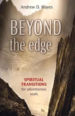 Seller image for Beyond the Edge : Spiritual Transitions For Adventurous Souls for sale by AHA-BUCH GmbH