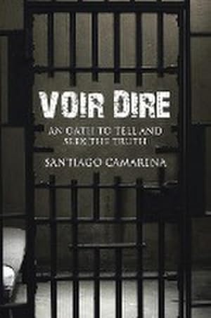 Seller image for Voir Dire : An Oath to Tell and Seek the Truth for sale by AHA-BUCH GmbH