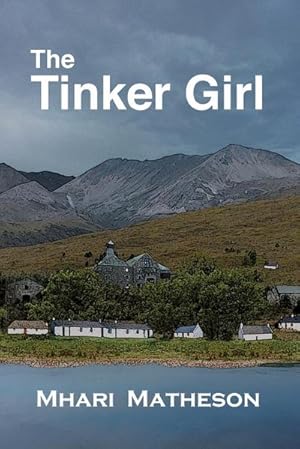 Imagen del vendedor de The Tinker Girl a la venta por AHA-BUCH GmbH