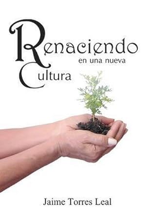 Seller image for Renaciendo En Una Nueva Cultura for sale by AHA-BUCH GmbH