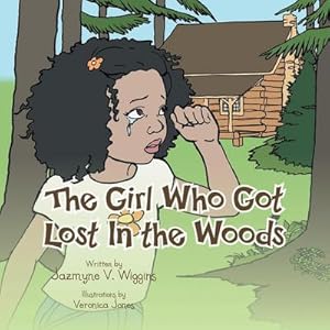 Seller image for The Girl Who Got Lost in the Woods for sale by AHA-BUCH GmbH