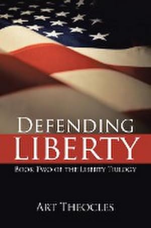 Bild des Verkufers fr Defending Liberty : Book Two of the Liberty Trilogy zum Verkauf von AHA-BUCH GmbH