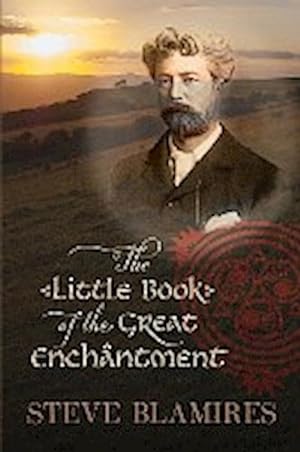 Seller image for The Little Book of the Great Enchantment for sale by AHA-BUCH GmbH