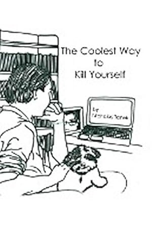 Seller image for The Coolest Way to Kill Yourself for sale by AHA-BUCH GmbH