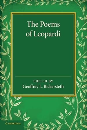 Immagine del venditore per The Poems of Leopardi : With Introduction and Notes and a Verse-Translation in the Metres of the Original venduto da AHA-BUCH GmbH