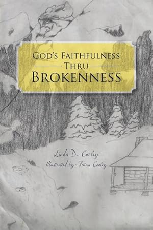 Immagine del venditore per God's Faithfulness Thru Brokenness venduto da AHA-BUCH GmbH