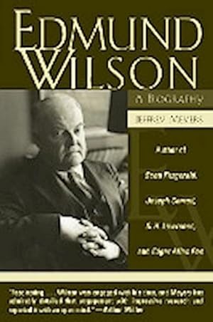 Seller image for Edmund Wilson : A Biography for sale by AHA-BUCH GmbH