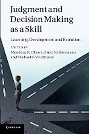 Bild des Verkufers fr Judgment and Decision Making as a Skill : Learning, Development and Evolution zum Verkauf von AHA-BUCH GmbH
