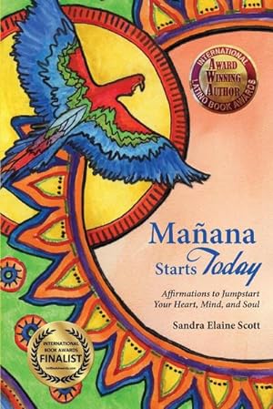 Seller image for Manana Starts Today : Affirmations to Jumpstart Your Heart, Mind, and Soul for sale by AHA-BUCH GmbH