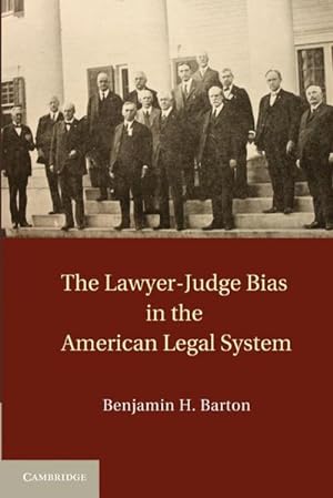 Immagine del venditore per The Lawyer-Judge Bias in the American Legal System venduto da AHA-BUCH GmbH