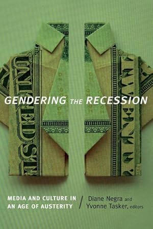 Immagine del venditore per Gendering the Recession : Media and Culture in an Age of Austerity venduto da AHA-BUCH GmbH