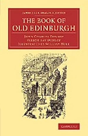 Bild des Verkufers fr The Book of Old Edinburgh : And Hand-Book to the Old Edinburgh Street' Designed by Sydney Mitchell, Architect, for the International Exhibition of zum Verkauf von AHA-BUCH GmbH