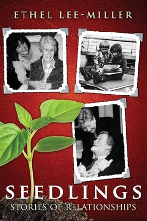 Seller image for Seedlings : Stories of Relationships for sale by AHA-BUCH GmbH