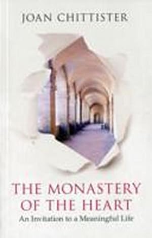Seller image for The Monastery of the Heart : An Invitation To A Meaningful Life for sale by AHA-BUCH GmbH