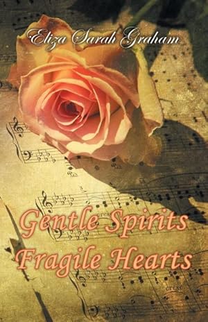 Seller image for Gentle Spirits-Fragile Hearts for sale by AHA-BUCH GmbH