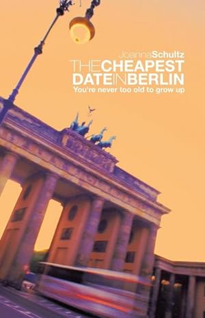 Bild des Verkufers fr THE CHEAPEST DATE IN BERLIN : You're never too old to grow up zum Verkauf von AHA-BUCH GmbH