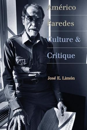 Seller image for Amrico Paredes : Culture and Critique for sale by AHA-BUCH GmbH