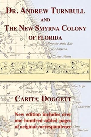 Seller image for Dr. Andrew Turnbull and the New Smyrna Colony of Florida for sale by AHA-BUCH GmbH