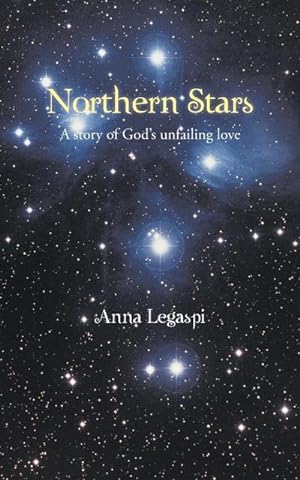 Seller image for Northern Stars : A story of Gods unfailing love for sale by AHA-BUCH GmbH