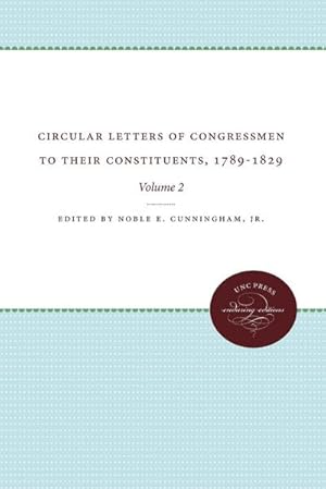 Bild des Verkufers fr Circular Letters of Congressmen to Their Constituents, 1789-1829 : Volume II zum Verkauf von AHA-BUCH GmbH