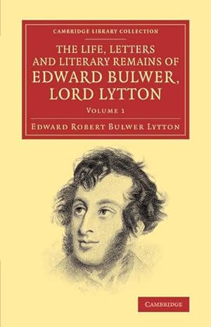 Bild des Verkufers fr The Life, Letters and Literary Remains of Edward Bulwer, Lord Lytton zum Verkauf von AHA-BUCH GmbH