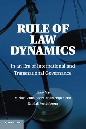 Bild des Verkufers fr Rule of Law Dynamics : In an Era of International and Transnational Governance zum Verkauf von AHA-BUCH GmbH