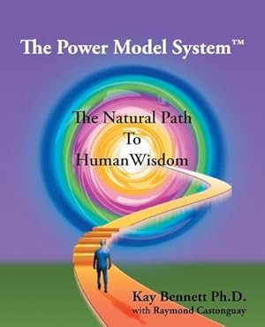 Bild des Verkufers fr The Power Model System : The Natural Path to Human Wisdom zum Verkauf von AHA-BUCH GmbH