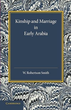 Bild des Verkufers fr Kinship and Marriage in Early Arabia zum Verkauf von AHA-BUCH GmbH