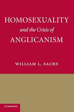 Bild des Verkufers fr Homosexuality and the Crisis of Anglicanism zum Verkauf von AHA-BUCH GmbH