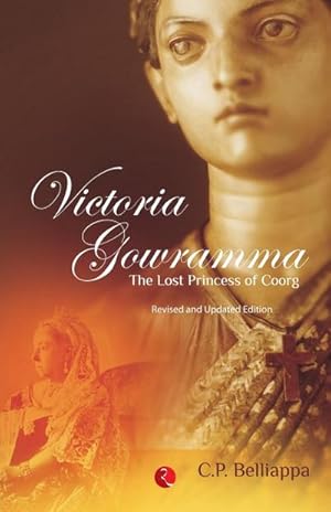 Seller image for Victoria Gowramma : The Lost Princess of Coorg for sale by AHA-BUCH GmbH