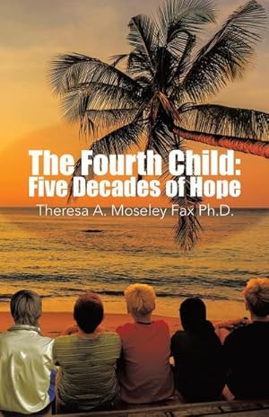 Seller image for The Fourth Child : Five Decades of Hope for sale by AHA-BUCH GmbH