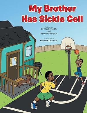 Imagen del vendedor de My Brother Has Sickle Cell a la venta por AHA-BUCH GmbH
