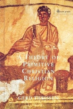 Immagine del venditore per A Theory of Primitive Christian Religion venduto da AHA-BUCH GmbH