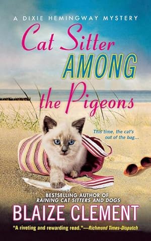 Seller image for Cat Sitter Among the Pigeons : A Dixie Hemingway Mystery for sale by AHA-BUCH GmbH