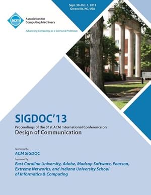 Imagen del vendedor de Sigdoc 13 Proceedings of the 31st ACM International Conference on Design of Communication a la venta por AHA-BUCH GmbH