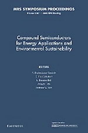Seller image for Compound Semiconductors for Energy Applications and Environmental Sustainability : Volume 1167 for sale by AHA-BUCH GmbH