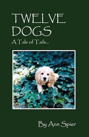 Immagine del venditore per Twelve Dogs : A Tale of Tails. venduto da AHA-BUCH GmbH