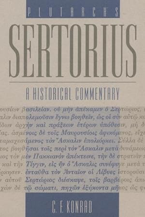Bild des Verkufers fr Plutarch's Sertorius : A Historical Commentary zum Verkauf von AHA-BUCH GmbH